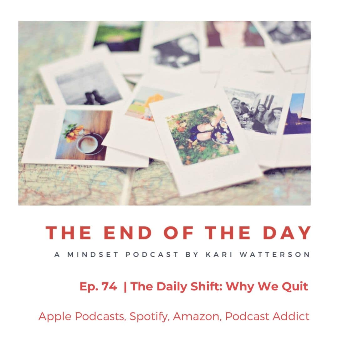 Ep. 74 | Why We Quit