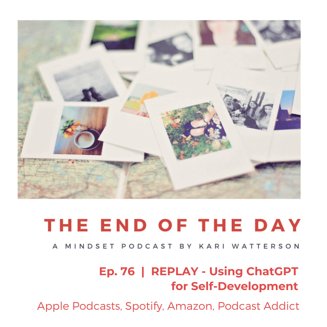 Ep. 76 – REPLAY – Using ChatGPT for Self-Development – Part 1